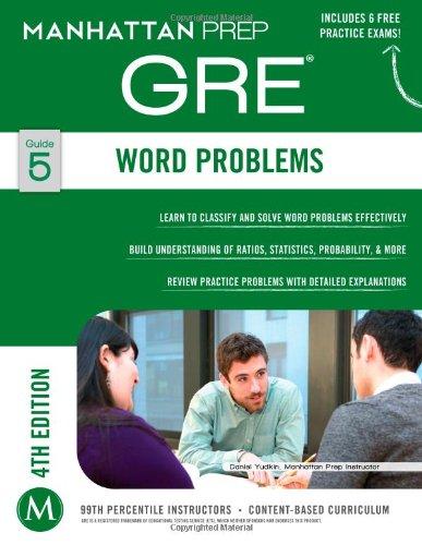 GRE Word Problems (Manhattan Prep GRE Strategy Guides)