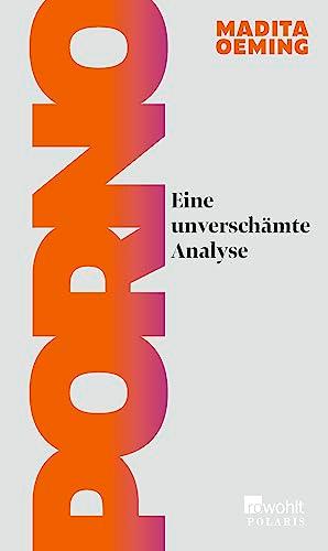 Porno: Eine unverschämte Analyse