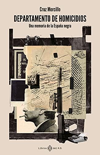 Departamento de homicidios: Una memoria de la España negra