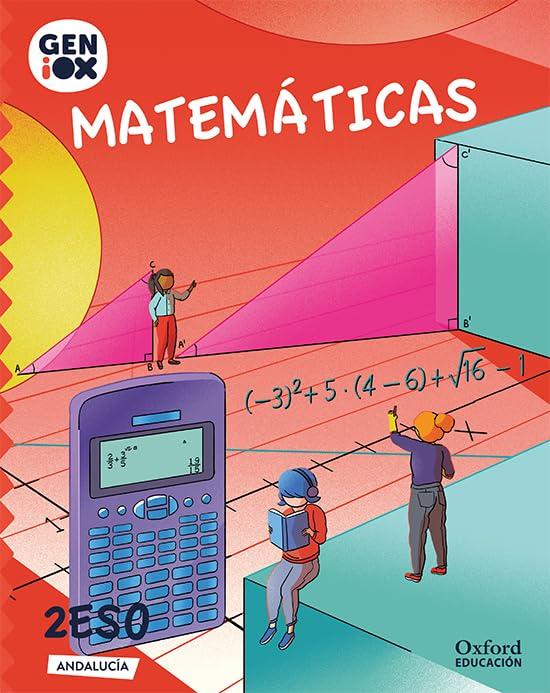 Matemáticas 2.º ESO. GENiOX Libro del Alumno (Andalucía)