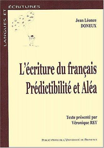 L'écriture du français, prédictibilité et aléa