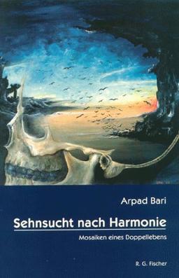 Sehnsucht nach Harmonie. Mosaiken eines Doppellebens