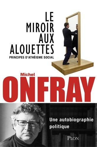 Le miroir aux alouettes : principes d'athéisme social