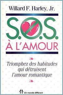 S.O.S A L'AMOUR TRIOMPHEZ DES HABITUDES QUI D?TRU