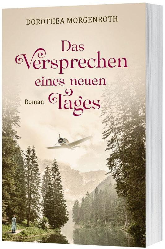 Das Versprechen eines neuen Tages: Roman