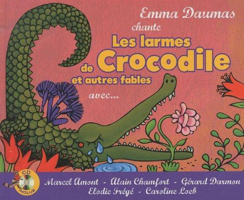 Les larmes de Crocodile : et autres fables