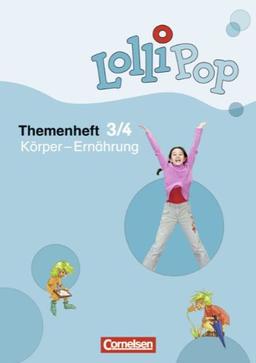 LolliPop Sache: 3./4. Schuljahr - Körper - Ernährung: Themenheft 2