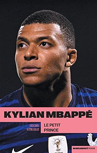 Kylian Mbappé : le petit prince