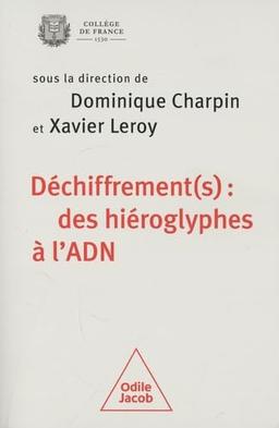 Déchiffrement(s) : des hiéroglyphes à l'ADN : colloque annuel 2022