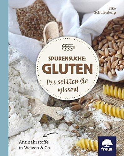 Spurensuche: Gluten: Das sollten Sie wissen!