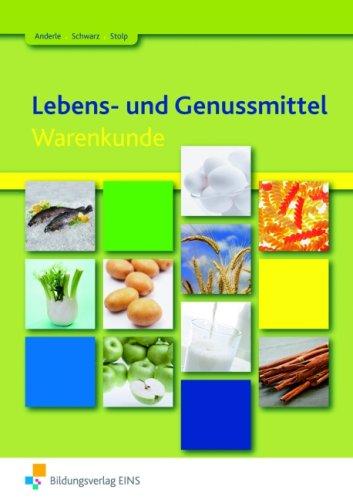 Lebens- und Genussmittel: Warenkunde