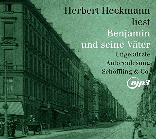 Herbert Heckmann liest: Benjamin und seine Väter