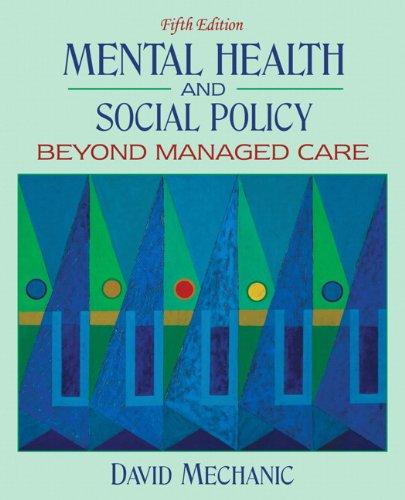 Mental Health and Social Policy: Beyond Managed Care