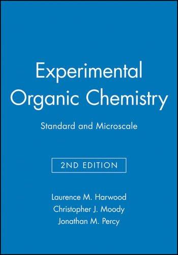 Experimental Organic Chemistry: Preparative and Microscale