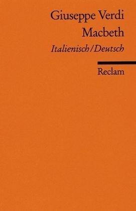 Macbeth: Ital./Dt: Melodrama in vier Akten. Textbuch Italienisch / Deutsch