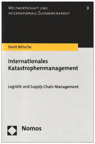 Internationales Katastrophenmanagement: Logistik und Supply Chain Management