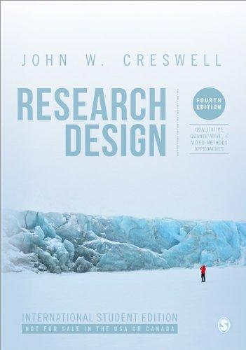 Research Design (International Student Edition): Qualitative, Quantitative, and Mixed Methods Approaches