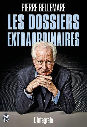 Les dossiers extraordinaires : l'intégrale