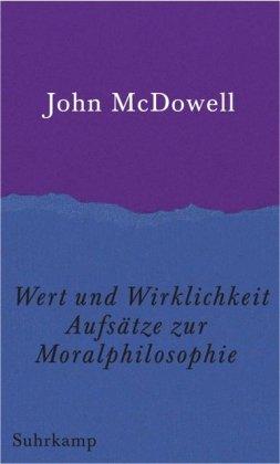 Wert und Wirklichkeit: Aufsätze zur Moralphilosophie