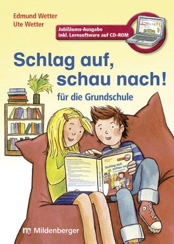 Schlag auf, schau nach!. Wörterbücher und Hefte für die Grundschule / Schlag auf, schau nach! Neubearbeitung - Jubiläums-Ausgabe: Wörterbuch - für alle Bundesländer außer Bayern