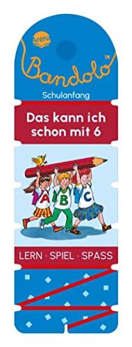 Bandolo. Das kann ich schon mit 6: Lernspiel mit Lösungskontrolle für Kinder ab 6 Jahren