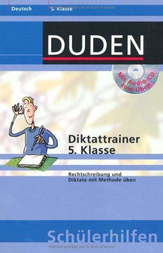 Diktattrainer 5. Klasse: Rechtschreibung und Diktate mit Methode üben