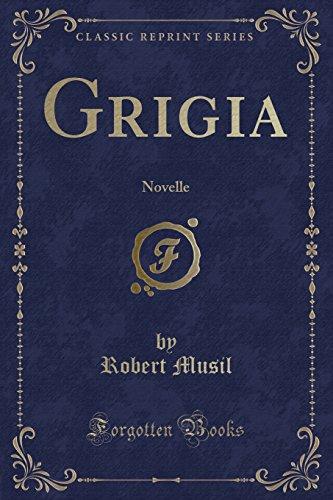 Grigia: Novelle (Classic Reprint)