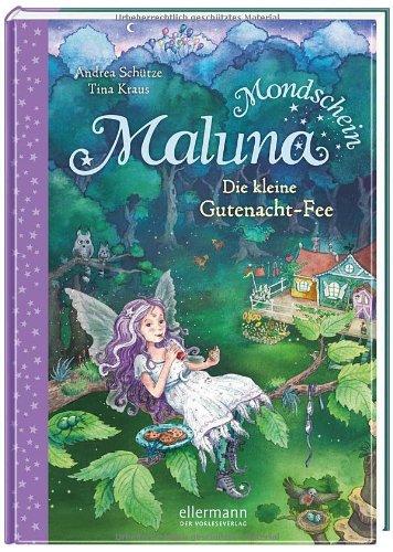 Maluna Mondschein-Die kleine Gutenacht-Fee