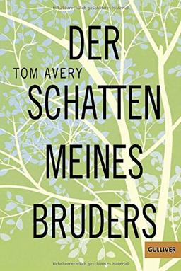 Der Schatten meines Bruders: Roman (Gulliver)