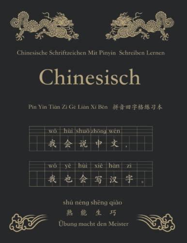 Chinesische Schriftzeichen Mit Pinyin Chinesisch Schreiben Lernen Tian Zi Ge Ben 中文 拼音 田字格 练习 本: 160 Seite Learn Mandarin Chinese Hanzi Characters ... Heft Buch Schreibheft Übungsheft Für Anfänger