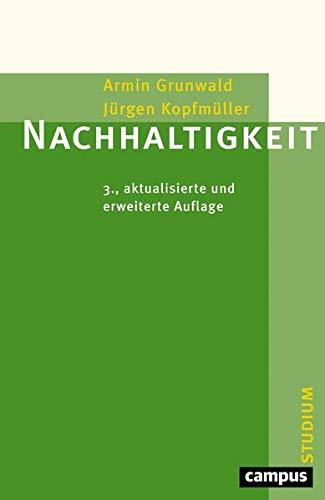 Nachhaltigkeit: 3., aktualisierte und erweiterte Auflage (Campus »Studium«)