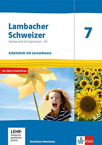 Lambacher Schweizer Mathematik 7 - G9. Ausgabe Nordrhein-Westfalen: Arbeitsheft plus Lösungsheft und Lernsoftware Klasse 7 (Lambacher Schweizer Mathematik G9. Ausgabe für Nordrhein-Westfalen ab 2019)