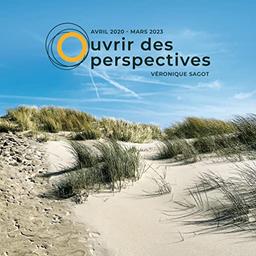 Ouvrir des perspectives Tome 3 : Avril 2020 Mars 2023