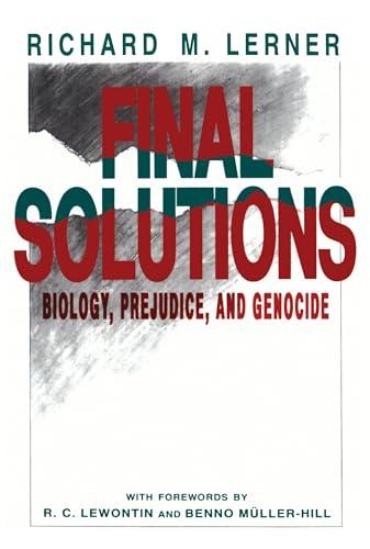 Final Solutions: Biology, Prejudice, and Genocide