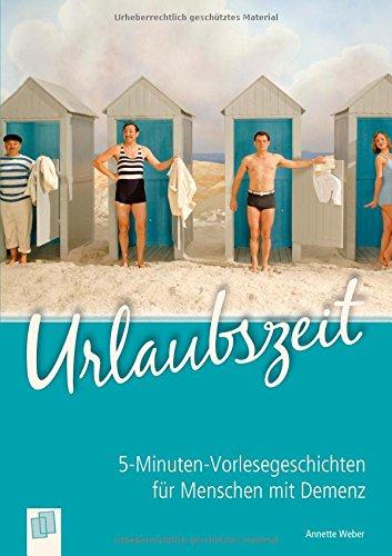 5-Minuten-Vorlesegeschichten für Menschen mit Demenz: Urlaubszeit