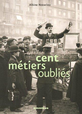 Cent métiers oubliés