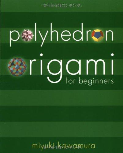 Polyhedron Origami for Beginners (Origami Classroom)