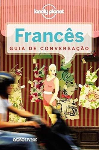 Guia De Conversação. Francês - Coleção Lonely Planet (Em Portuguese do Brasil)