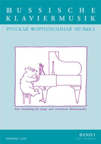 Russische Klaviermusik: Eine Sammlung für junge und erwachsene Klavierspieler.  Bd I: leicht - mittelschwer