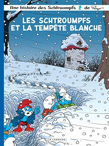 Une histoire des Schtroumpfs. Vol. 39. Les Schtroumpfs et la tempête blanche