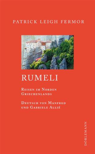 Rumeli: Reisen in Nordgriechenland