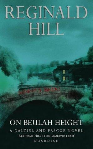 On Beulah Height. A Dalziel and Pascoe Novel (A Dalziel & Pascoe Novel)