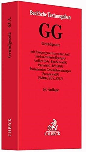 Grundgesetz für die Bundesrepublik Deutschland: mit Einigungsvertrag (ohne Anl.), ParlamentsbeteiligungsG, Artikel 10-G, BundeswahlG, ParteienG, ... 15. August 2015 (Beck'sche Textausgaben)