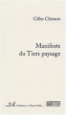 Manifeste du Tiers paysage