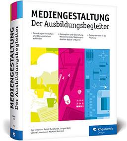 Mediengestaltung: Der Ausbildungsbegleiter – aktuell zur Prüfungsvorbereitung 2019