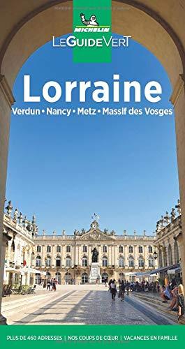 Lorraine : Verdun, Nancy, Metz, massif des Vosges