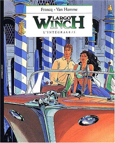 Largo Winch : l'intégrale. Vol. 3