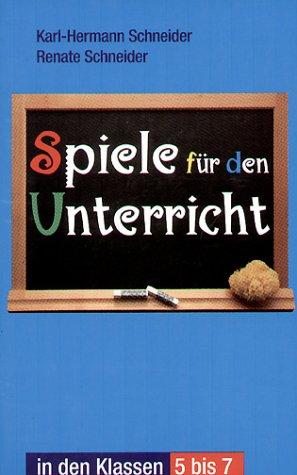 Spiele für den Unterricht in den Klassen 5 bis 7