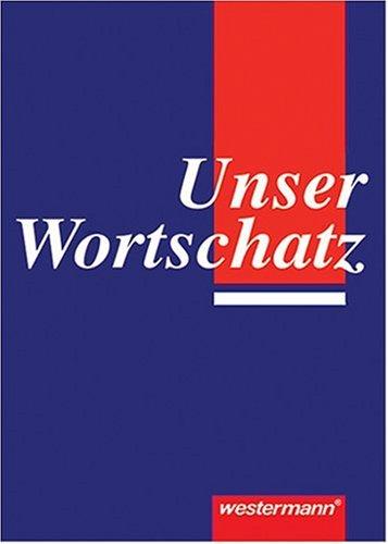 Unser Wortschatz, neue Rechtschreibung