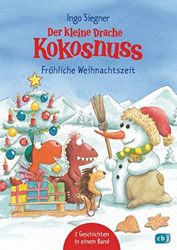 Der kleine Drache Kokosnuss - Fröhliche Weihnachtszeit: Doppelband: Weihnachten auf der Dracheninsel / Weihnachtsfest in der Drachenhöhle